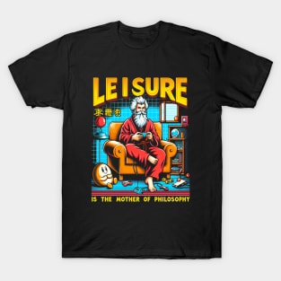 Leisure is the mother of Philosophy T-Shirt